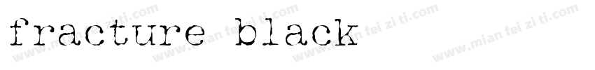 fracture black字体字体转换